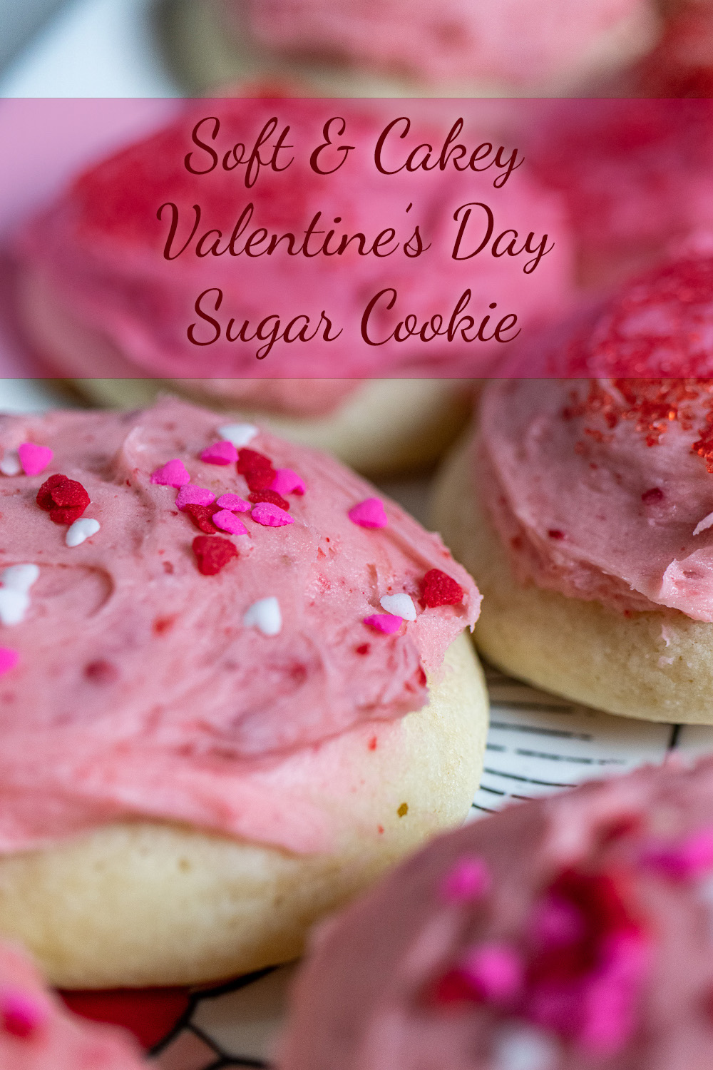 Pinterest image for soft cakey valentine's day sugar cookie