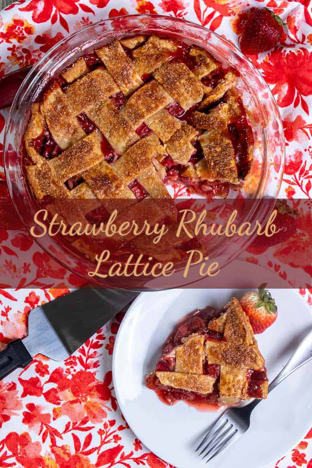 Strawberry Rhubarb Lattice Pie The Night Owl Chef