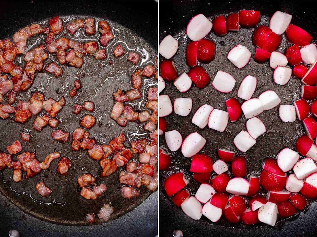 Diced bacon cooked in skillet, then quartered radishes added to bacon grease.